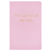 You Are Made For This Fabric Journal