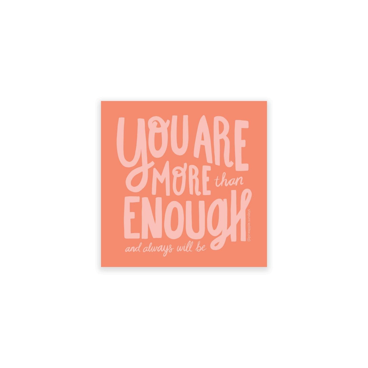 More Than Enough Sticker
