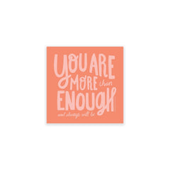 More Than Enough Sticker